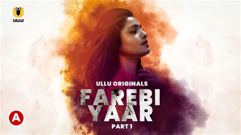 Farebi Yaar (Ullu) Web Series Story, Cast, Real。